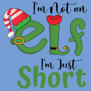 I'm not just ELF I'm just short - Softstyle™ adult ringspun t-shirt Design