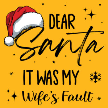 Dear santa it was my wife fault - Heavy Blend™ hooded sweatshirt Design