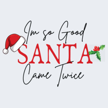 I'm so good santa came twice - Heavy Blend™ youth hooded sweatshirt Design
