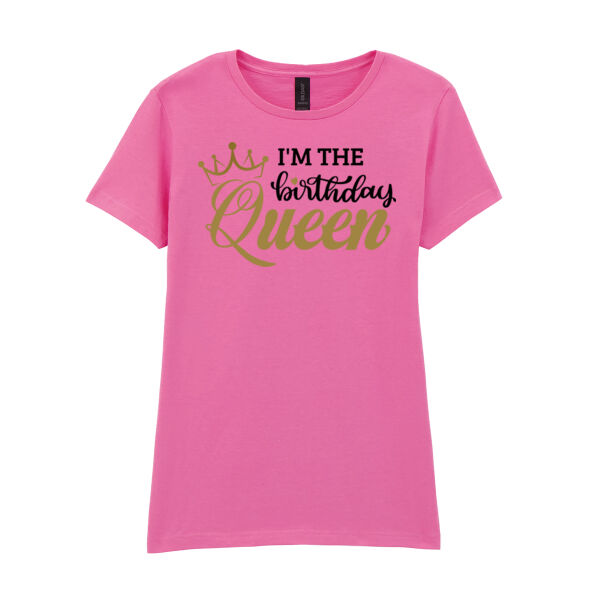 I'm The Birthday Queen - Softstyle™ women's ringspun t-shirt Thumbnail