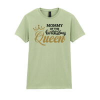 Mommy of the Queen - Softstyle™ women's ringspun t-shirt Thumbnail