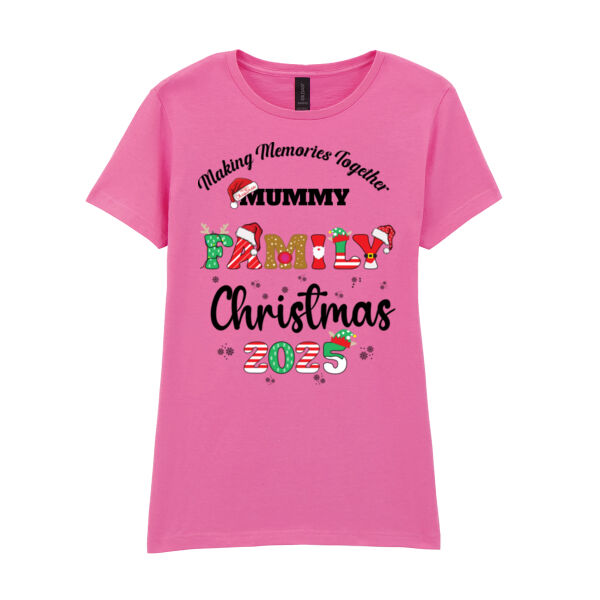 Making memories together Mummy Family Christmas 2025 - Softstyle™ women's ringspun t-shirt Thumbnail