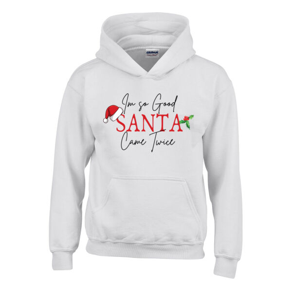 I'm so good santa came twice - Heavy Blend™ youth hooded sweatshirt Thumbnail